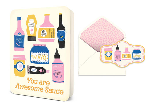 You Are Awesome Sauce Deluxe Greeting Card