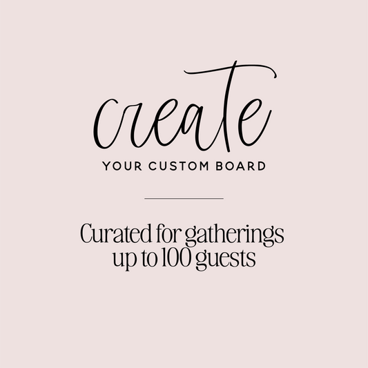 Create Your Own Grazing Board | Perfect for gatherings of 4–100 guests * Next-Day Ready (24hr Notice)