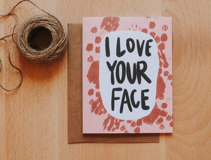 I Love Your Face